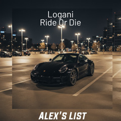 Logani - Ride Or Die