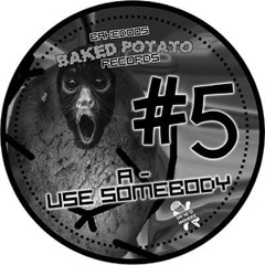 Anon - Use Somebody - Baked Potato Records (2009)