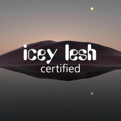 icey lesh - certified
