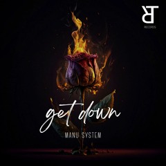 GET DOWN