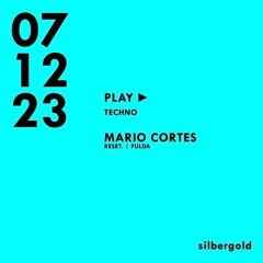 Mario Cortes @ silbergold Club Frankfurt-GER | 07.12.23 | All night long SET