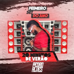 20 MINUTOS COM DJ PEDRO ALVES (PRIMEIRO SET DO ANO)