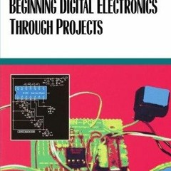 READ [PDF]  Beginning Digital Electronics through Projects