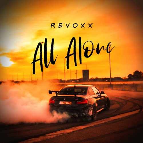 Revoxx - All Alone