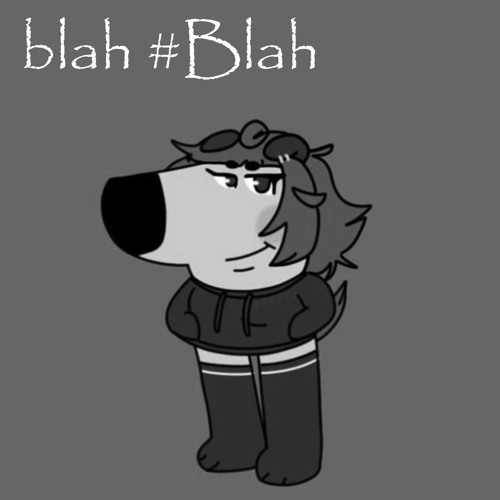 blah blah (mouthstep)