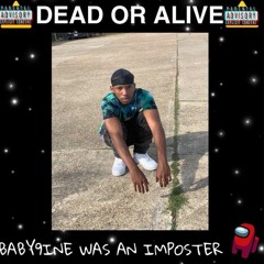 Baby 9 - Dead Or Alive (1)