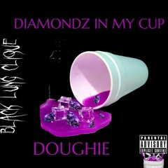 Diamondz In My Cup (Prod Lil B)