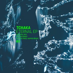 Tchaka - Eternal (Mizzar Remix) [SNIPPET]