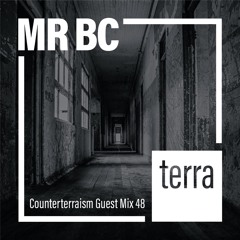 Counterterraism Guest Mix 48: Mr BC