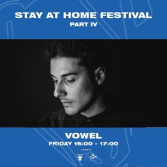 Vowel - Stay At Home Festival IV