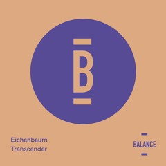 Premiere: Eichenbaum - Transcender (EMPHI Remix) [Balance Music]