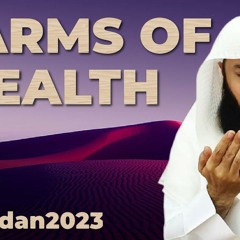 Protection from the Harms of Wealth - Mufti Menk - Supplication Series ep 23