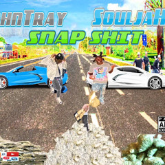 JOHN TRAY x SOULJA HOE- $NAP SH!T