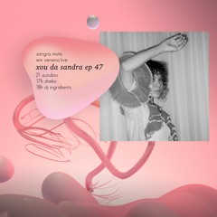 XOU DA SANDRA 84 - DJ INGRIDIENTS