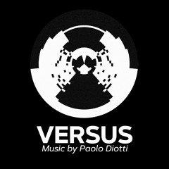 Versus (Music by Paolo Diotti)