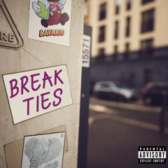 Break Ties (ft. Ricline, Cahm)