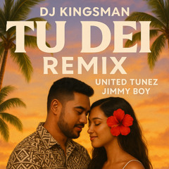 TU DEI (REMIX) FT.JIMMYBOY RMX [UNITED TUNEZ]