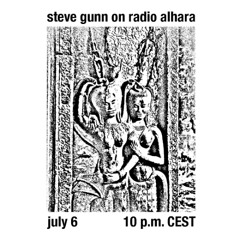 Steve Gunn on Radio Alhara (06/07/25)