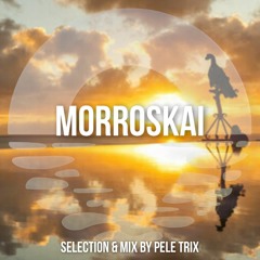 Morroskai by Pele Trix