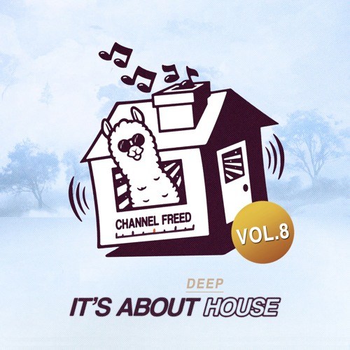 It's about (deep) house. Vol. 8