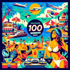 MixTape 100 - Greek Hits Summer 2024 Part 1