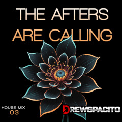 The Afters are Calling