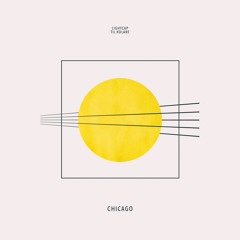 Chicago (with Lightcap)