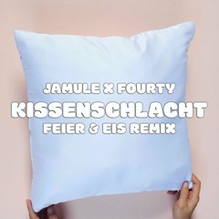 Kissenschlacht (FEIER & EIS Remix) [Buy = Free Download]