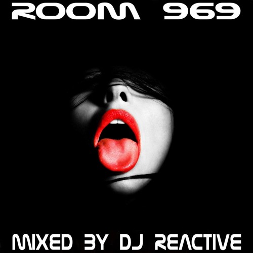 Room 969 (Mixed By Dj Reactive)