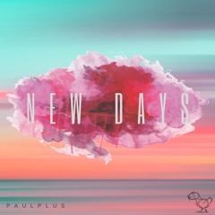 paulplus - New Days (Single)
