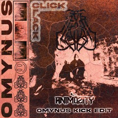 Animosity - Click Clack (Omynus Edit)