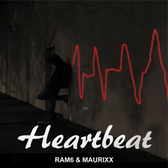 RAM6 & MAURIXX - Heartbeat