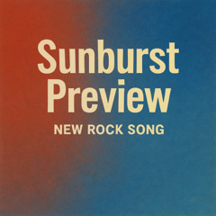 Sunburst -Early Preview-