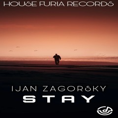 Ijan Zagorsky- Stay (Original Mix)