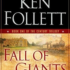 Get PDF Fall of Giants: Book One of the Century Trilogy by  Ken Follett