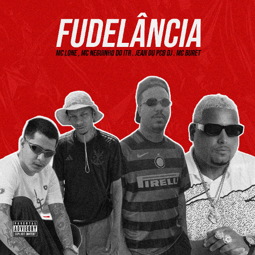 MT - FUDELÂNCIA -  JEAN DU PCB DJ, MC NEGUINHO DO ITR, MC LONE, MC BURET