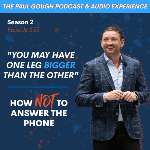 "You May Have One Leg Bigger Than The Other" - How NOT to Answer The Phone | Episode 553