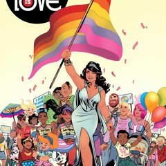 PDF/Ebook Love Is Love: A Comic Book Anthology to Benefit the Survivors of the Orlando Pulse Sh