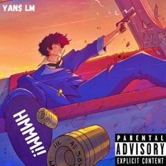 Yans LM - HMMM!! (prod.spleen)