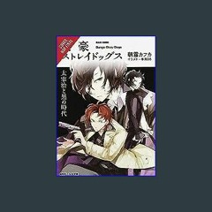 Stream ((Ebook)) 💖 Bungo Stray Dogs: Beast, Vol. 1 (Bungo Stray