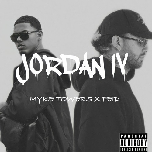 Feid Ft. Myke Towers - Jordan IV Remix