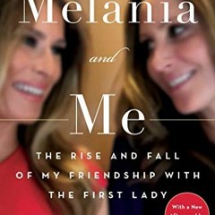 [PDF] Read Melania and Me: The Rise and Fall of My Friendship with the First Lady by  Stephanie Wins