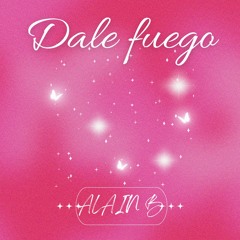 Dale Fuego