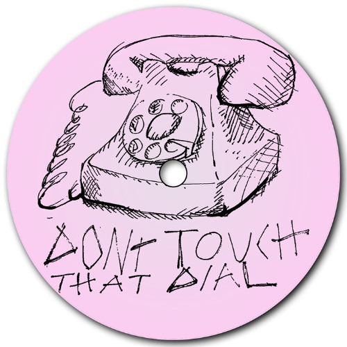 Don't Touch That Dial