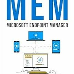 [Read] KINDLE 📰 Learning Microsoft Endpoint Manager: Unified Endpoint Management wit