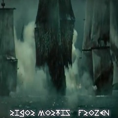 RIGØR MØRTIS project - Frozen