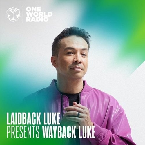 Wayback Luke with Laidback Luke #31 — March 2023: Spotlight on Roger Sanchez