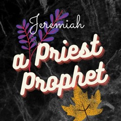 A Priest-Prophet
