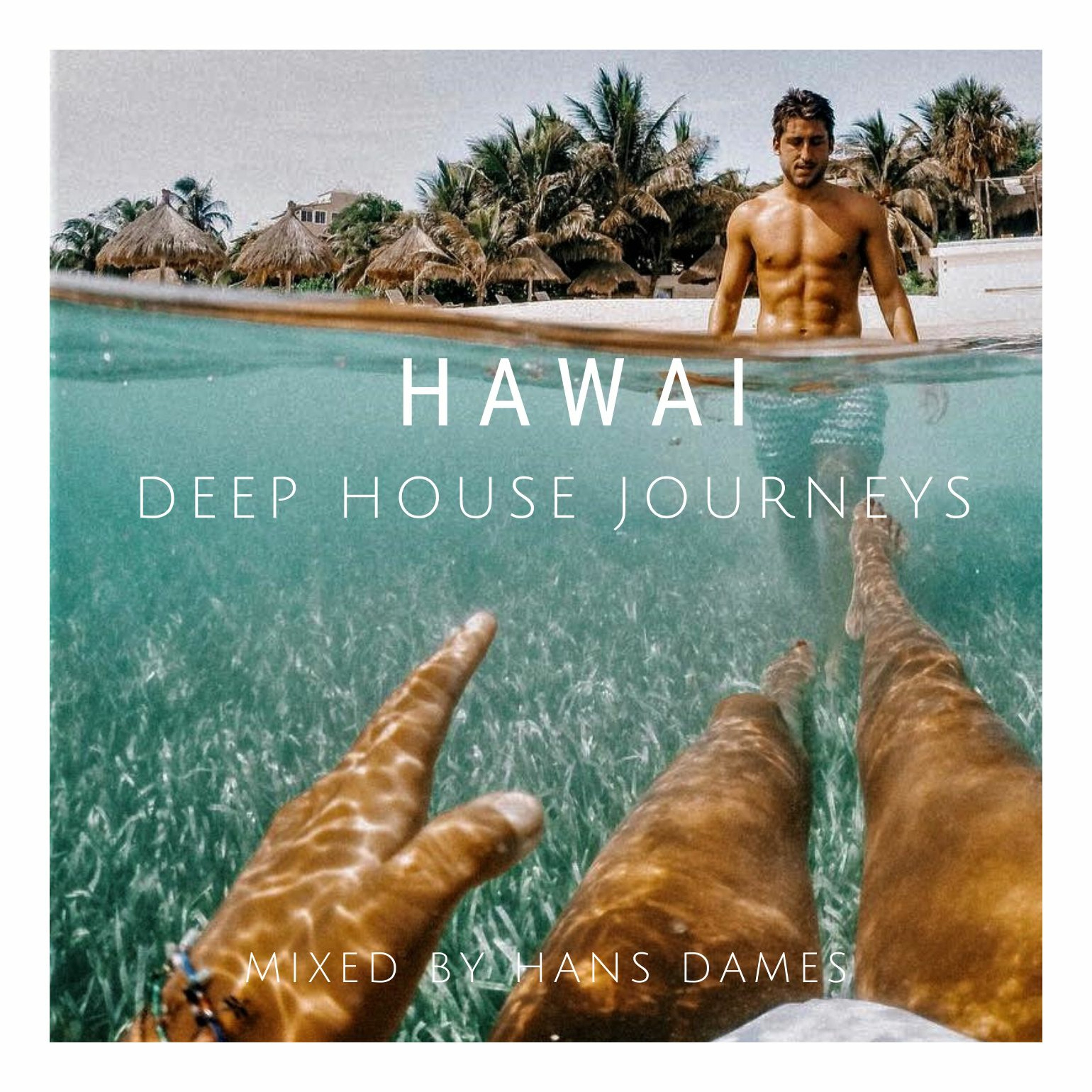 Deep House Journeys - Hawai (Deep house 2020 mixed by Hans Dames) episode artwork