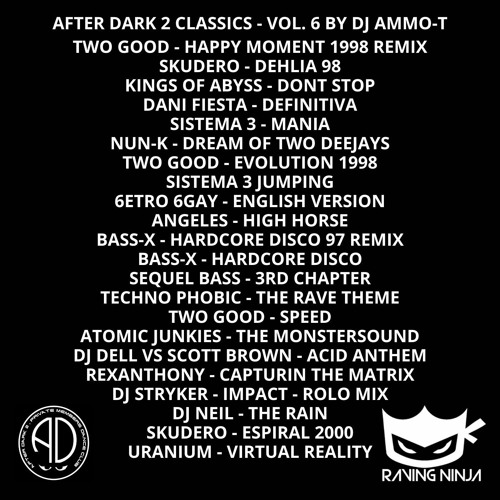 DJ AMMO - T  - AFTER DARK 2 CLASSICS - VOLUME 6 - RAVING NINJA
